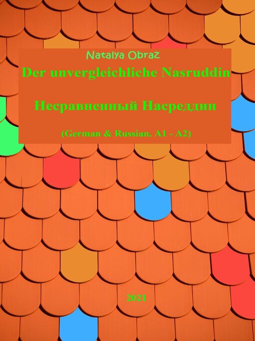 Title details for Der unvergleichliche Nasruddin / Несравненный Насреддин by Natalya Obraz - Available